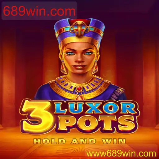 Descubra o Mundo Empolgante de 3LuxorPots com 689win.com